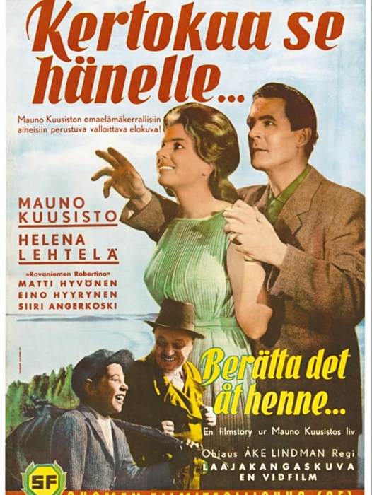 Kertokaa se hänelle...