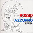 ROSSO E AZZURRO ROSSO E AZZURRO