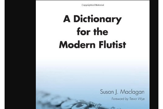 A Dictionary for the Modern Flutist A Dictionary for the Modern Flutist