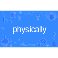 Physically Physically