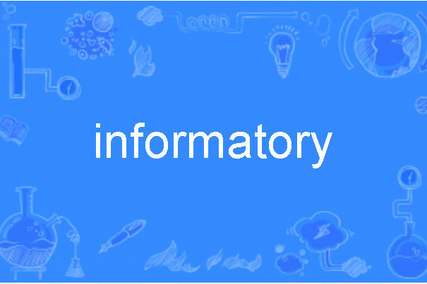 informatory informatory