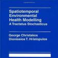 Spatiotemporal Environmental Health Modelling Spatiotemporal Environmental Health Modelling