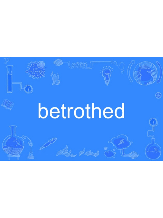 betrothed betrothed