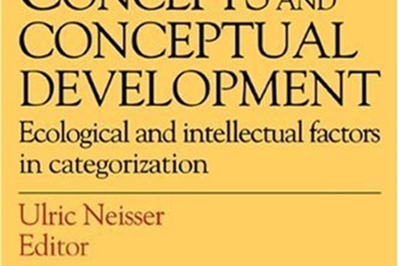 Concepts and Conceptual Development Concepts and Conceptual Development