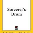 Sorcerer\x27s Drum(Evans, Daniel W.; Hart, Charles;著圖書)