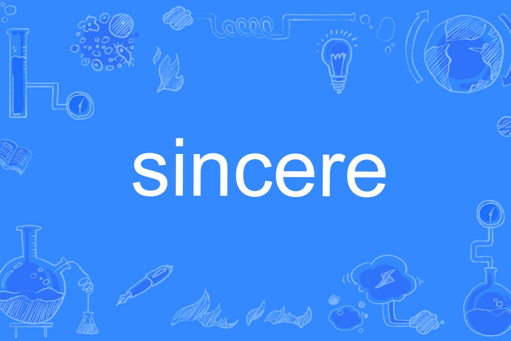 sincere sincere