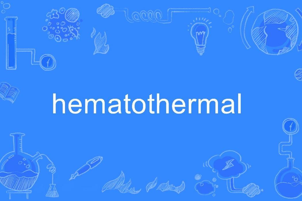 hematothermal hematothermal