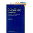 The Casual Structure of Long-Term Supply Relationships The Casual Structure of Long-Term Supply Relationships