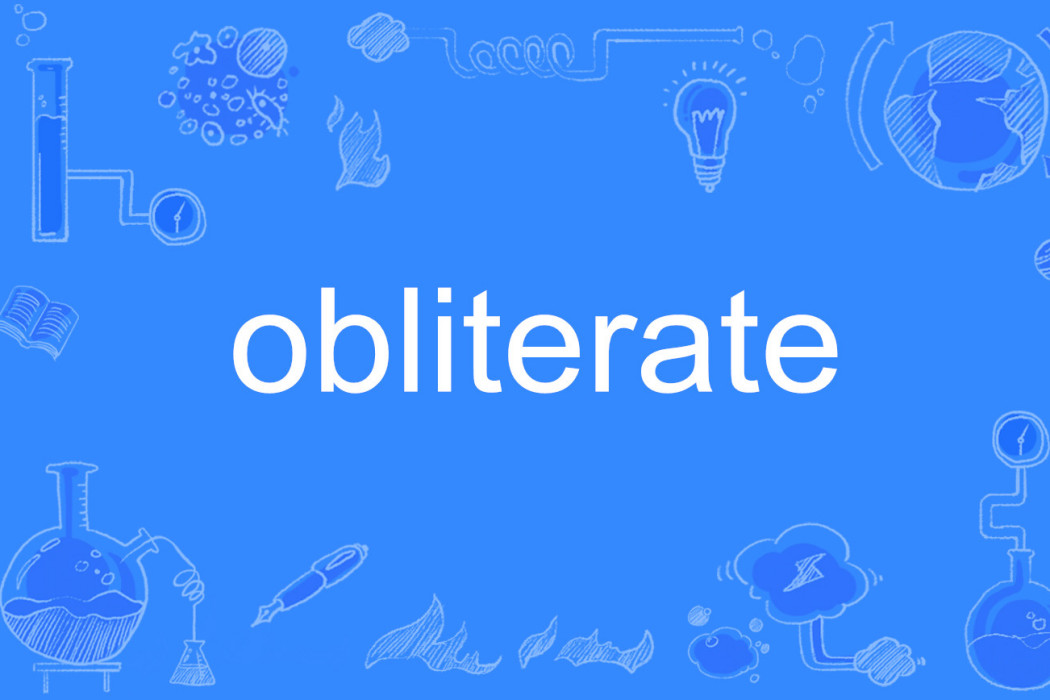 obliterate obliterate