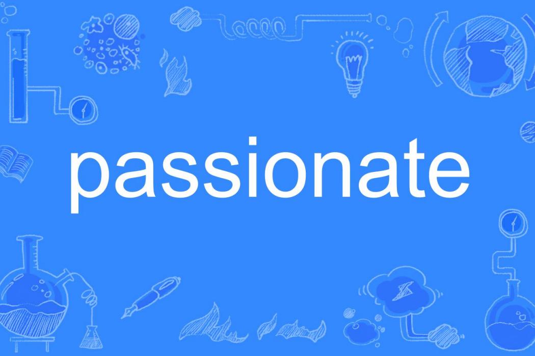 passionate passionate