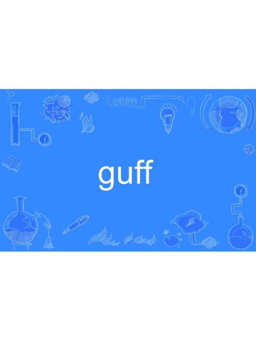 guff guff
