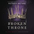 Broken Throne: A Red Queen Collection Broken Throne: A Red Queen Collection