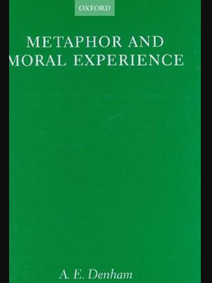 Metaphor and Moral Experience Metaphor and Moral Experience