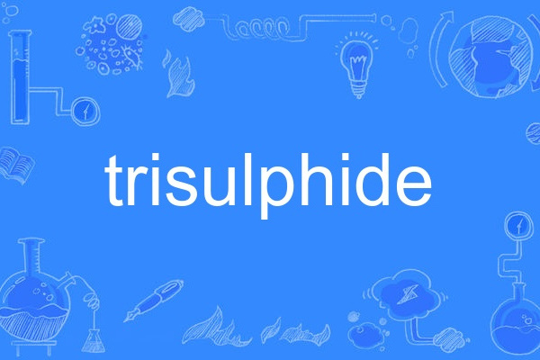 trisulphide trisulphide