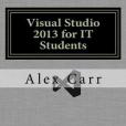 Visual Studio 2013 for It Students Visual Studio 2013 for It Students