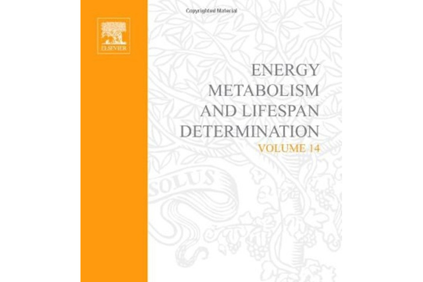 Energy Metabolism and Lifespan Determination, Volume 14 Energy Metabolism and Lifespan Determination, Volume 14