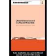 Global Literacies and the World Wide Web(Hawisher, Gail E.; Selfe, Cynthia L.;著圖書) Global Literacies and the World Wide Web(Hawisher, Gail E.; Selfe, Cynthia L.;著圖書)