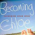 Becoming Chloe Becoming Chloe