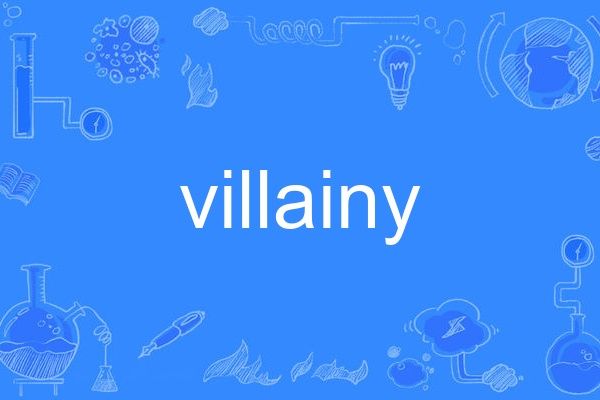 Villainy Villainy