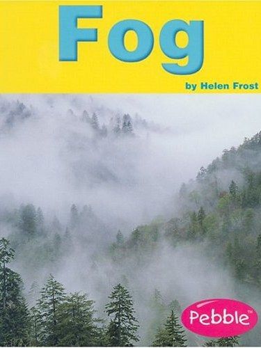 Fog(2004年Capstone Pr Inc出版的圖書) Fog(2004年Capstone Pr Inc出版的圖書)