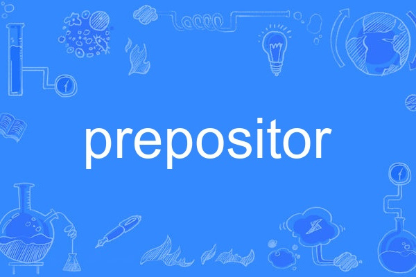prepositor prepositor