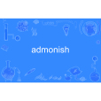 admonish