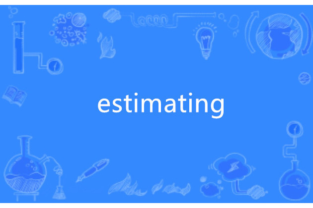 estimating estimating