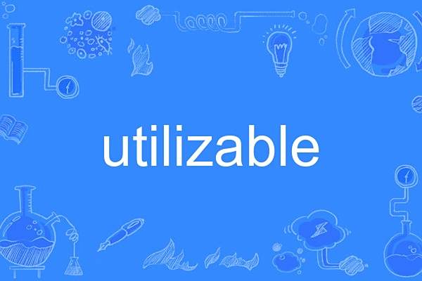 utilizable utilizable