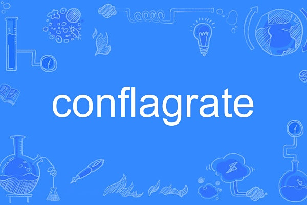conflagrate