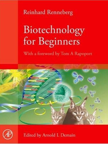 Biotechnology for Beginners Biotechnology for Beginners