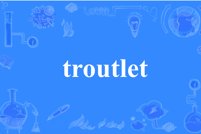 troutlet troutlet