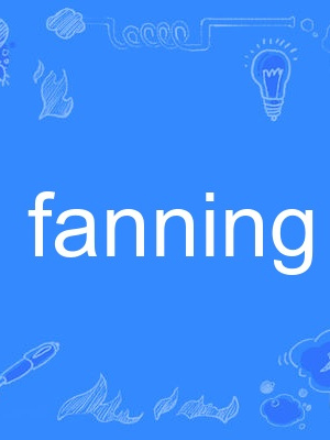fanning fanning