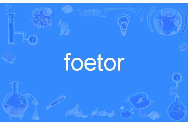 foetor