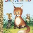 Baby Animals(Williams, Garth, Williams, Garth (ILT)著圖書) Baby Animals(Williams, Garth, Williams, Garth (ILT)著圖書)