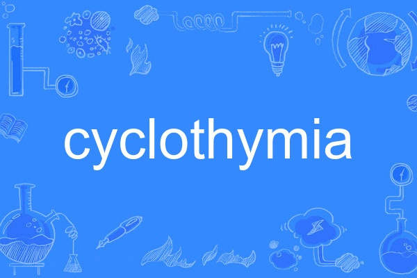 cyclothymia cyclothymia
