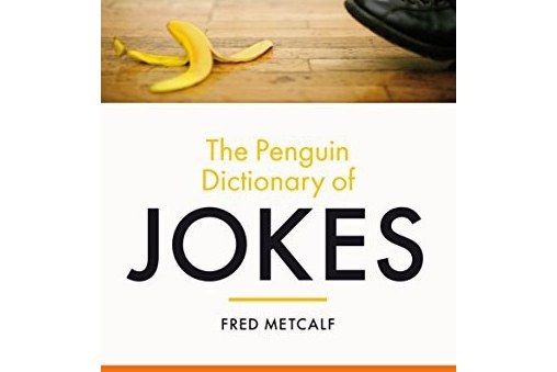 The Penguin Dictionary of Jokes The Penguin Dictionary of Jokes