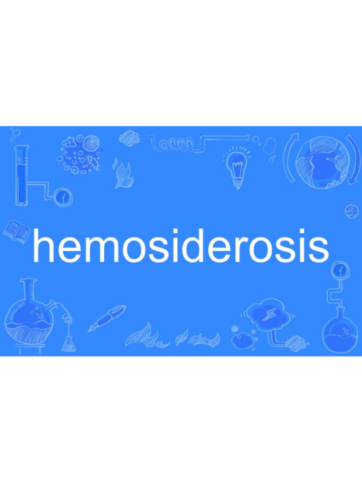hemosiderosis hemosiderosis