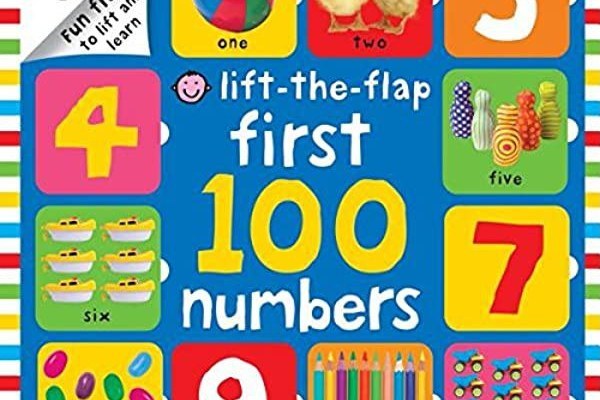 First 100 Numbers Lift-the-Flap First 100 Numbers Lift-the-Flap