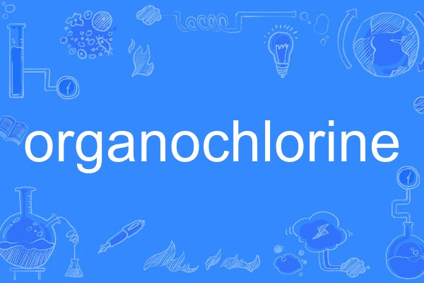 organochlorine organochlorine