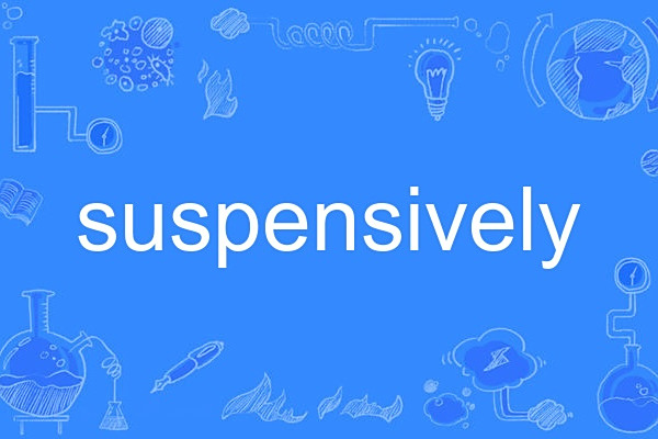 suspensively suspensively