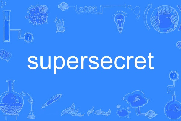 supersecret supersecret