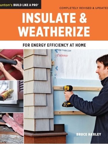 Insulate & Weatherize Insulate & Weatherize