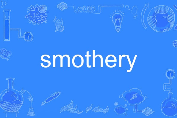 smothery smothery