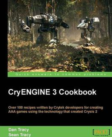 CryENGINE 3 Cookbook CryENGINE 3 Cookbook