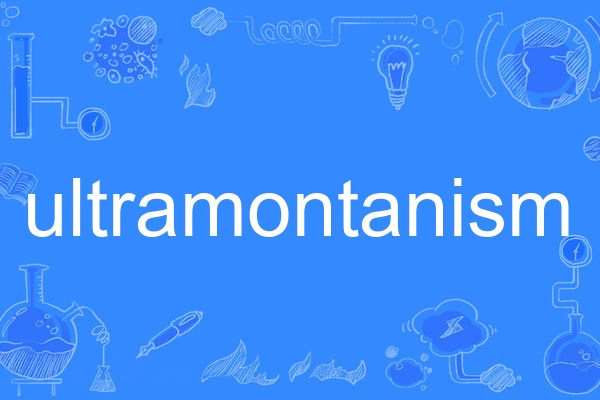 ultramontanism ultramontanism