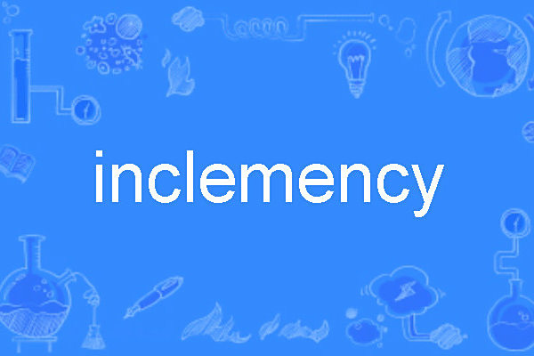 inclemency inclemency