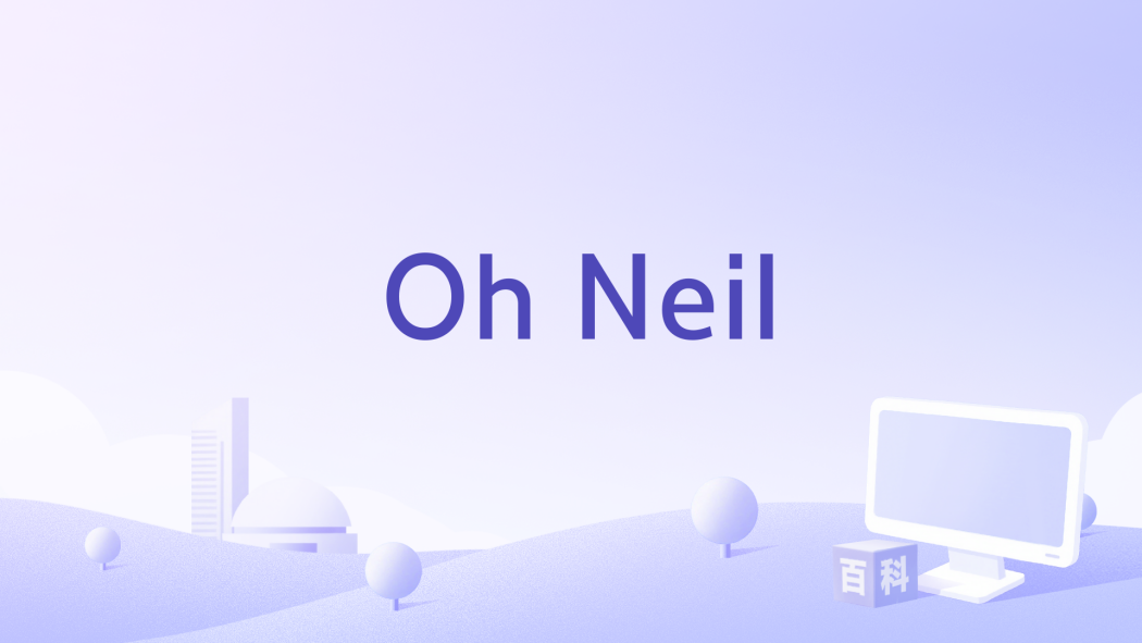 Oh Neil Oh Neil