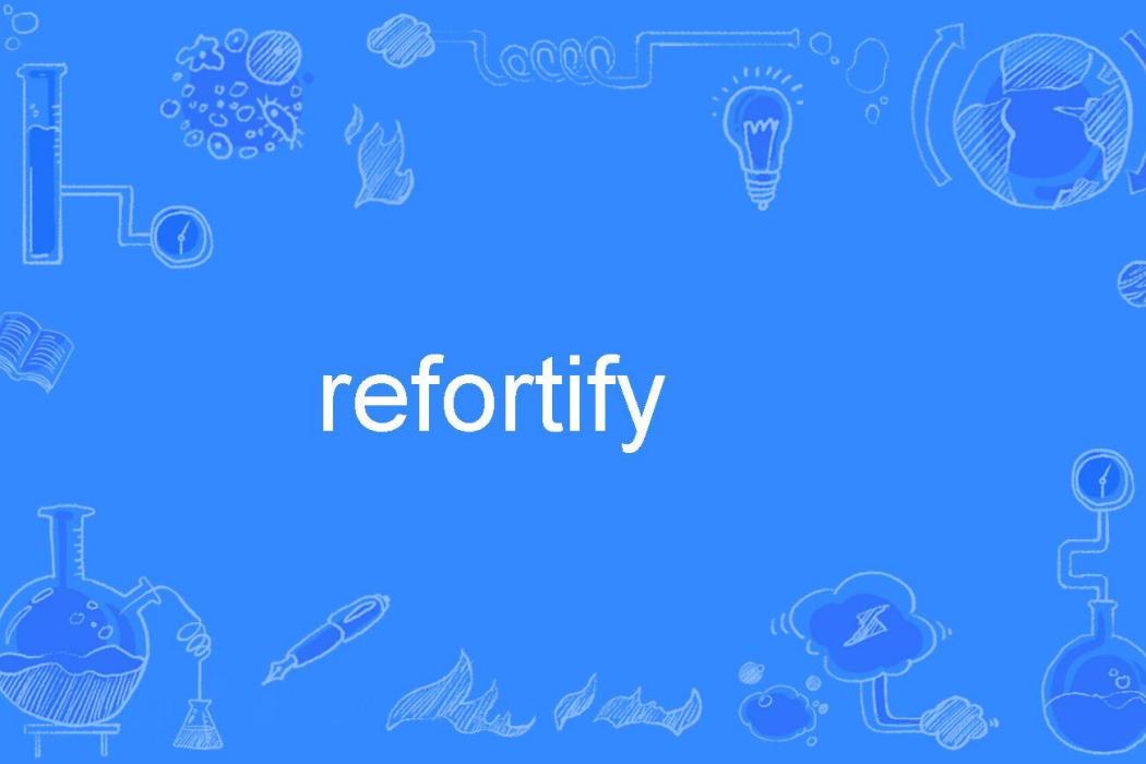 refortify refortify