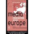 Media Education Across Europe Media Education Across Europe