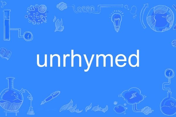 unrhymed unrhymed